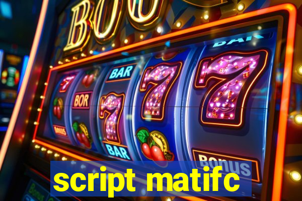 script matifc
